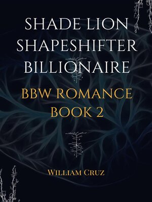 cover image of Shade Lion Shapeshifter Billionaire Bbw Romance Book 2